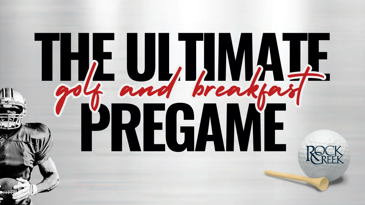 The Ultimate Pregame: Golf at Rock Creek