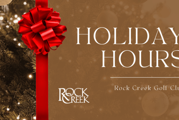 Holiday Hours at Rock Creek Golf Club