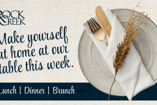 Make yourself at home at our table this week. Lunch | Dinner | Brunch