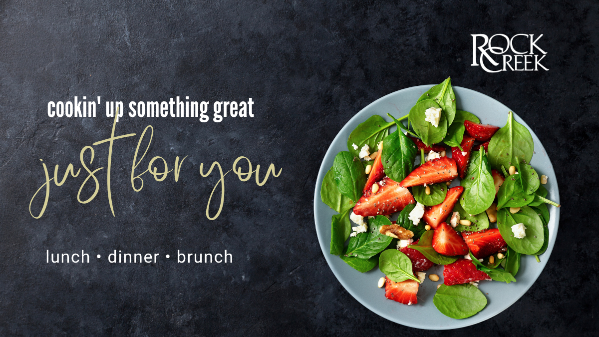 On the Menu: Chef’s Weekly Features at Rock Creek – 6/15