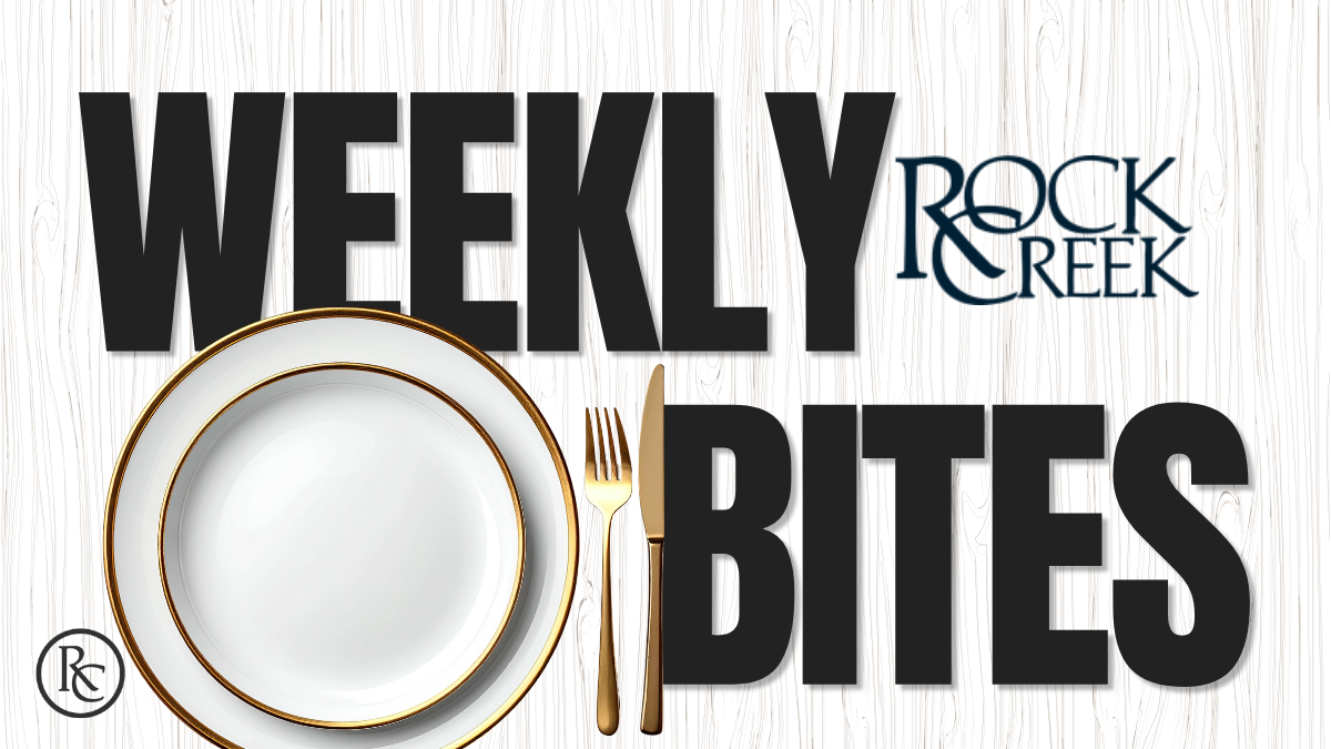 On the Menu: Chef’s Weekly Features at Rock Creek